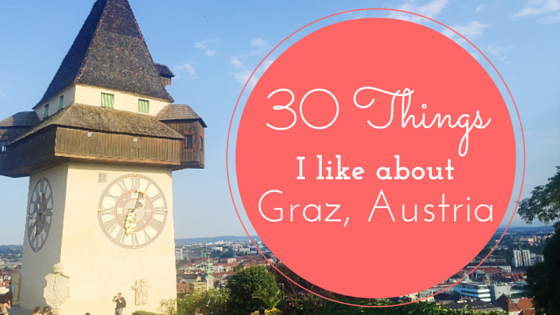 30 things i like about graz, austria